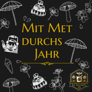 Honeydate-Mit Met durchs Jahr